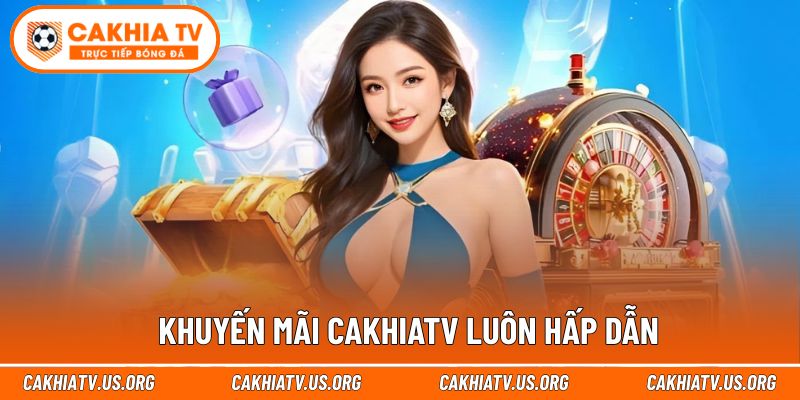 Ưu đãi hoàn trả hiệu quả, tặng thưởng cho mọi hội viên